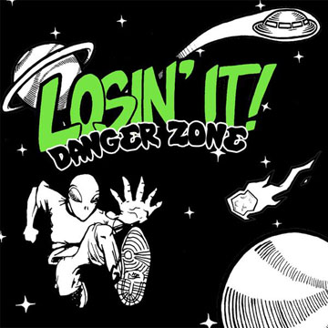 LOSIN' IT! "Danger Zone" 7" (Life To Live) Blue Vinyl